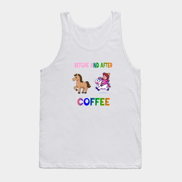 Before and after coffee Unicorn Tank Top by A Zee Marketing